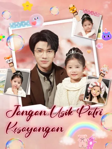 Jangan Usik Putri Kesayangan